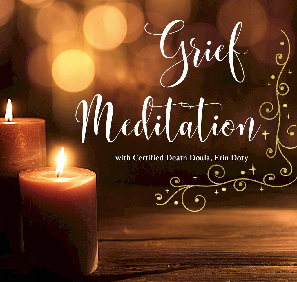 On-Demand Grief Meditation