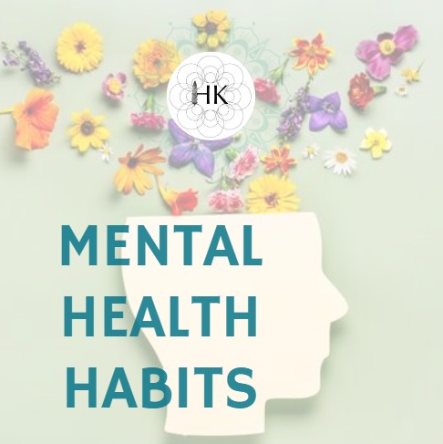 mental health habits, mental health support