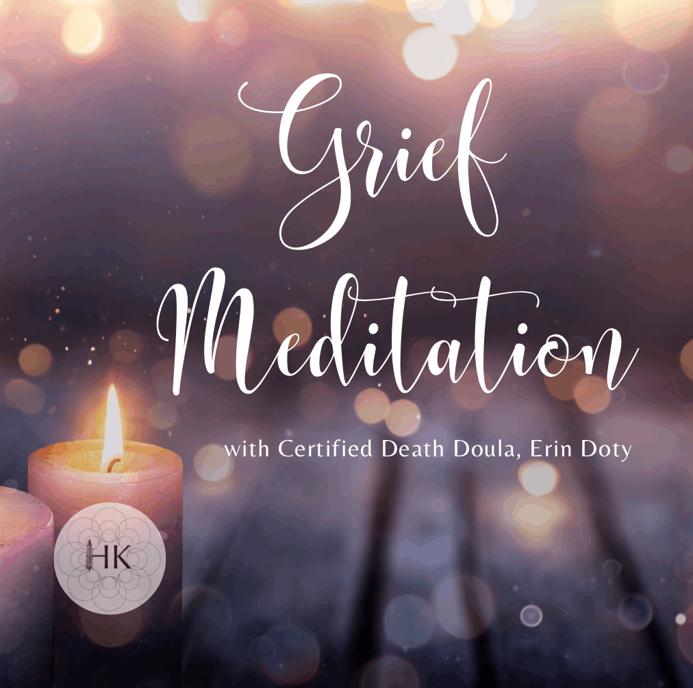 Grief Meditation